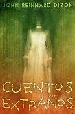 Cuentos Extranos (eBook, ePUB) Cuentos Extranos (eBook, ePUB)