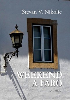 Weekend a Faro (eBook, ePUB) - Stevan V. Nikolic