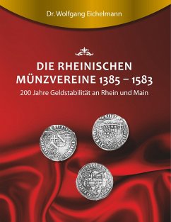 Die rheinischen Münzvereine 1385 1583 - Eichelmann, Wolfgang