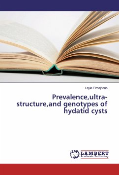 Prevalence,ultra-structure,and genotypes of hydatid cysts