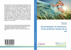 Accompagner la naissance et les premiers temps de la vie