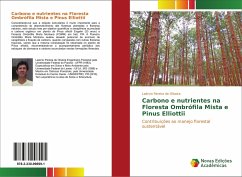 Carbono e nutrientes na Floresta Ombrófila Mista e Pinus Elliottii - de Oliveira, Laércio Pereira