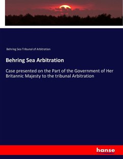 Behring Sea Arbitration - Tribunal of Arbitration, Behring Sea