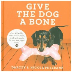 Give the Dog a Bone - Darcey the Dachshund;Millbank, Nicola 'Milly'