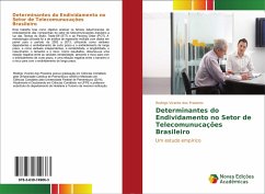 Determinantes do Endividamento no Setor de Telecomunucações Brasileiro - Vicente dos Prazeres, Rodrigo