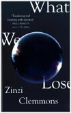 What We Lose What We Lose
