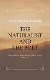 Essays by Ralph Waldo Emerson - The Naturalist and The Poet (eBook, ePUB)