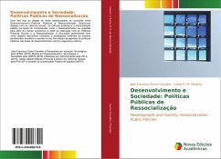 Desenvolvimento e Sociedade: Políticas Públicas de Ressocialização - Sarno Carvalho, João Francisco;Pimenta, Carlos A. M.