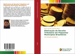 Efetivação de Receita Tributária em Pequenos Municípios Brasileiros - Ribeiro, Marco Túlio José de Barros