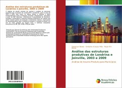 Análise das estruturas produtivas de Londrina e Joinville, 2003 e 2009