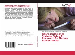 Representaciones Sociales Sobre El Embarazo En Madres Adolescentes