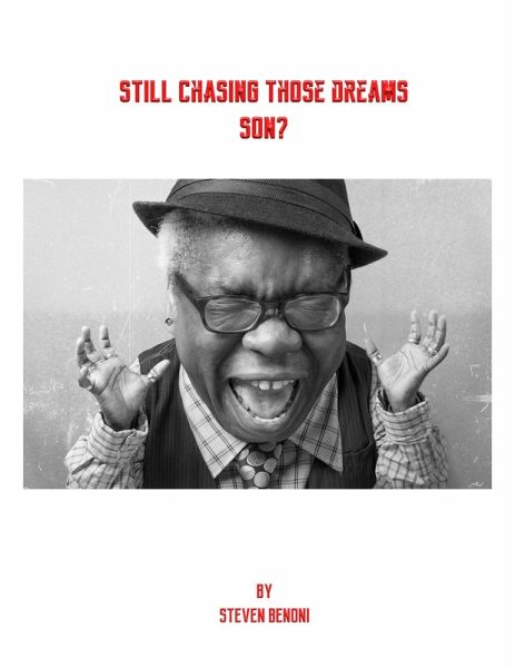 Still chasing those Dreams Son (eBook, ePUB)