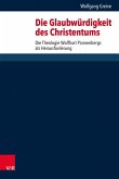 Die Glaubwürdigkeit des Christentums (eBook, PDF)