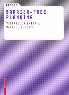 Basics Barrier-Free Planning (eBook, ePUB) - Skiba, Isabella; Züger, Rahel
