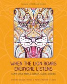When the Lion Roars Everyone Listens (eBook, ePUB) When the Lion Roars Everyone Listens (eBook, ePUB)