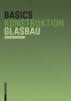 Basics Glasbau (eBook, ePUB) - Achilles, Andreas; Achilles, Diane