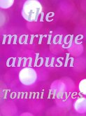 The Marriage Ambush (eBook, ePUB)