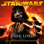 Dark Lord - Teil 2: Auf der Flucht vor dem Imperium (MP3-Download)