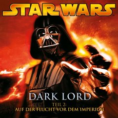 Dark Lord - Teil 2: Auf der Flucht vor dem Imperium (MP3-Download) - Luceno, James