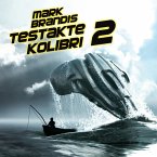 Testakte Kolibri 2 / Weltraumpartisanen Bd.6 (MP3-Download)