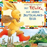 Iris Gruttmann - Mit Felix auf gro�er Deutschlandreise (New Digital Version) (MP3-Download)
