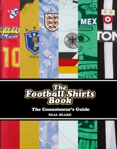 The Football Shirts Book - Heard, Neal