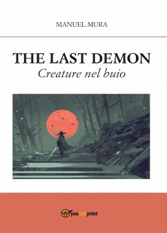 The Last Demon - Creature nel buio (eBook, ePUB) - Mura, Manuel