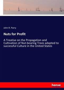 Nuts for Profit - Parry, John R.