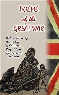 Poems from the Great War - 17 Poems donated by notable poets for National Relief during WWI (eBook, ePUB)