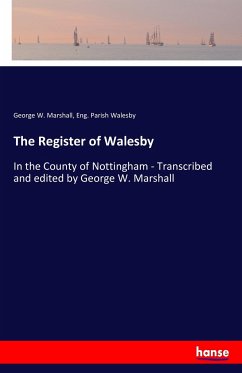 The Register of Walesby - Marshall, George W.; Walesby, Eng. Parish