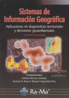 Sistemas de información geográfica : aplicaciones en diagnósticos territoriales - Moreno Jiménez, Antonio