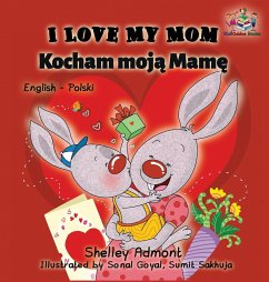 I Love My Mom (English Polish Bilingual Book) - Admont, Shelley; Books, Kidkiddos