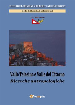 Valle Telesina e Valle del Titerno. Ricerche antropologiche (eBook, PDF) - Galilei, IIS; di Guardia Sanframondi, Vetrone