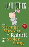 The Strange Mystery of Rabbit and the Stolen Song (Rabbit Stories, #3) (eBook, ePUB) The Strange Mystery of Rabbit and the Stolen Song (Rabbit Stories, #3) (eBook, ePUB)