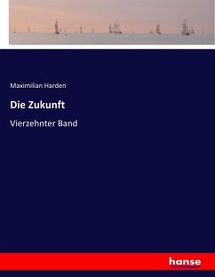 Die Zukunft - Harden, Maximilian