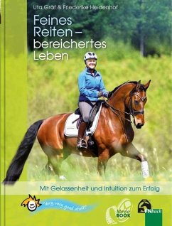 Feines Reiten - bereichertes Leben - Gräf, Uta;Heidenhof, Friederike