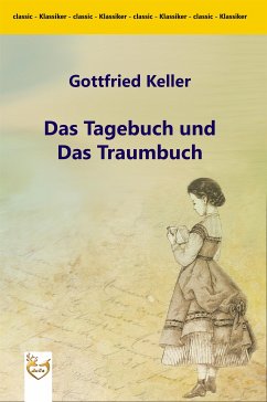 Das Tagebuch und das Traumbuch (eBook, ePUB) - Keller, Gottfried