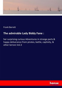 The admirable Lady Biddy Fane :
