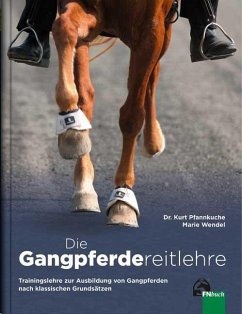 Die Gangpferdereitlehre - Pfannkuche, Kurt;Wendel, Marie