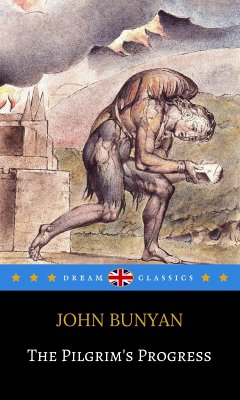 The Pilgrim's Progress (Dream Classics) (eBook, ePUB) - Bunyan, John; Classics, Dream