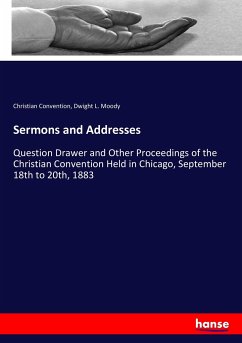 Sermons and Addresses - Convention, Christian; Moody, Dwight L.