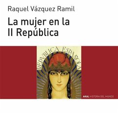 La mujer en la II República - Vázquez Ramil, Raquel