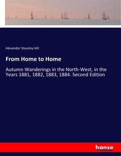 From Home to Home - Hill, Alexander Staveley