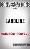 Landline: by Rainbow Rowell   Conversation Starters (eBook, ePUB)