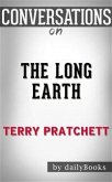 The Long Earth: by Terry Pratchett​​​​​​​   Conversation Starters (eBook, ePUB)