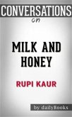 Milk and Honey: by Rupi Kaur​​​​​​​   Conversation Starters (eBook, ePUB)