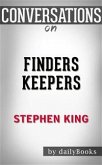 Finders Keepers: by Stephen King   Conversation Starters (eBook, ePUB)