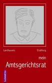 mein Amtsgerichtsrat