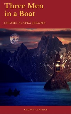 Three Men in a Boat (Cronos Classics) (eBook, ePUB) - Jerome, Jerome Klapka; Classics, Cronos