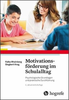 Motivationsförderung im Schulalltag - Rheinberg, Falko;Krug, Siegbert
